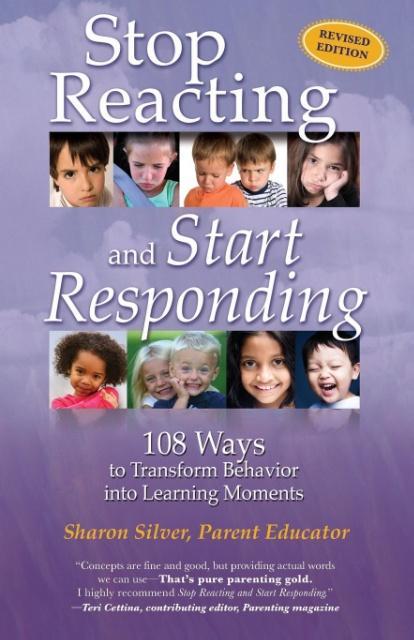 Cover: 9780983156154 | Stop Reacting and Start Responding | Sharon Silver | Taschenbuch