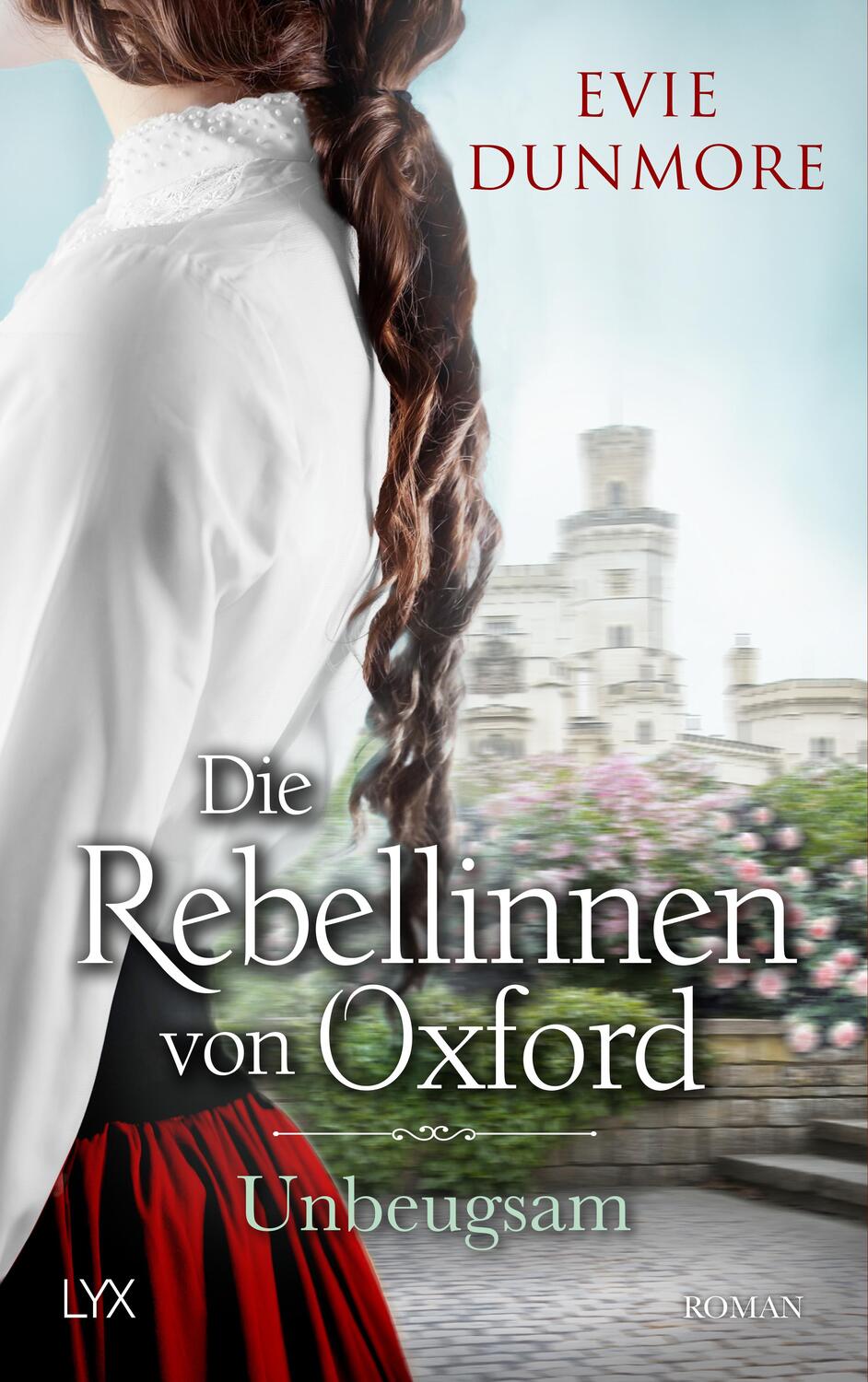 Cover: 9783736317796 | Die Rebellinnen von Oxford - Unbeugsam | Evie Dunmore | Taschenbuch
