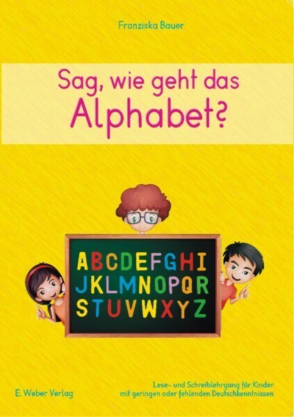 Cover: 9783852535531 | Sag, wie geht das Alphabet?, m. CD-ROM | Franziska Bauer | Broschüre