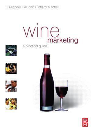 Cover: 9780750654203 | Wine Marketing | A Practical Guide | C. Michael Hall (u. a.) | Buch