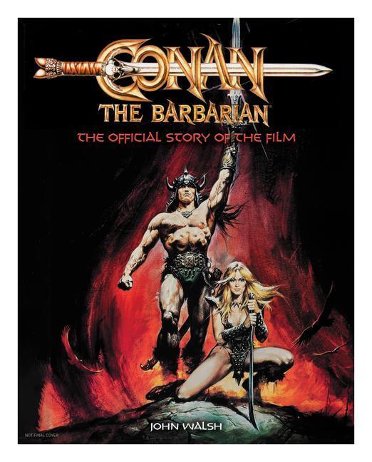 Cover: 9781803361765 | Conan The Barbarian | The Official Story of the Film | John Walsh