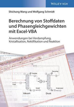 Cover: 9783527341047 | Berechnung von Stoffdaten und Phasengleichgewichten mit Excel-VBA