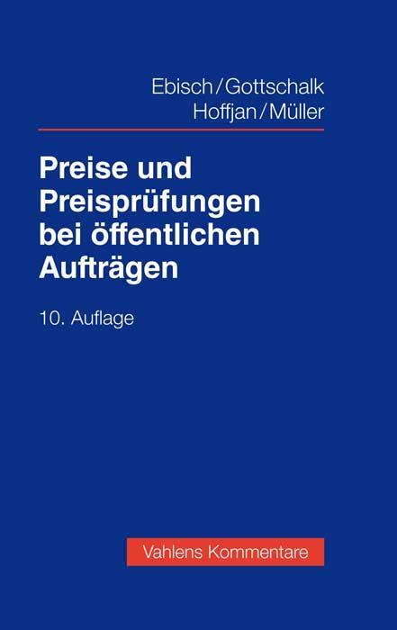 Cover: 9783800669677 | Preise und Preisprüfungen bei öffentlichen Aufträgen | Ebisch (u. a.)