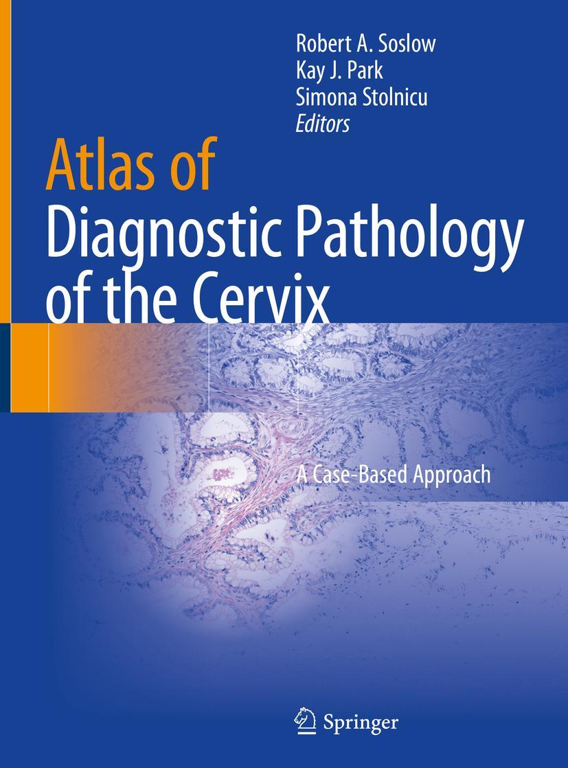 Cover: 9783030499532 | Atlas of Diagnostic Pathology of the Cervix | A Case-Based Approach