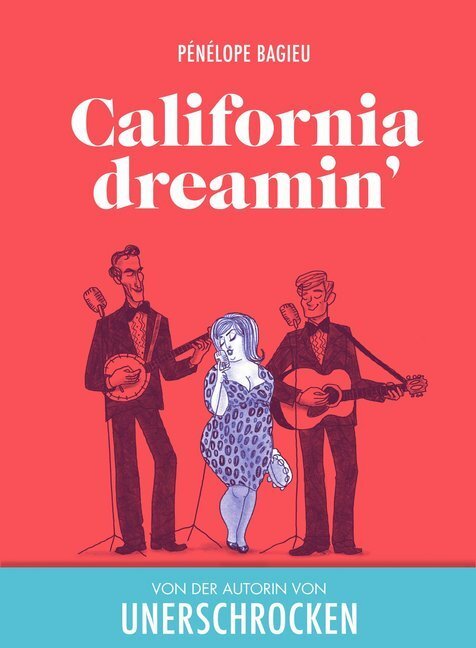 Cover: 9783956402289 | Caifornia dreamin' | Pénélope Bagieu | Buch | 280 S. | Deutsch | 2020