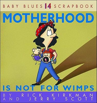 Cover: 9780740713934 | Motherhood Is Not for Wimps | Rick Kirkman (u. a.) | Taschenbuch