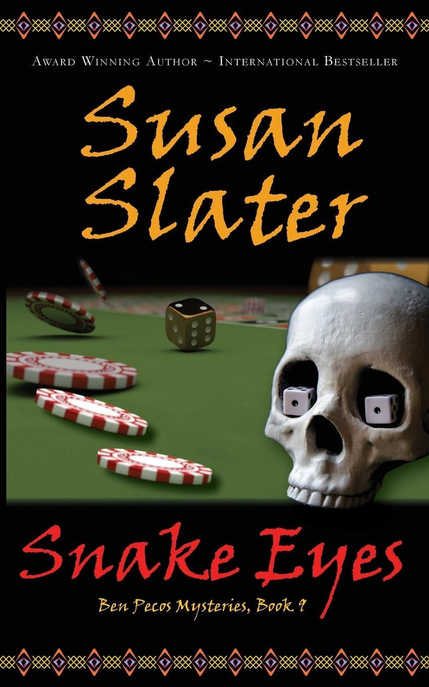 Cover: 9781649141101 | Snake Eyes | Susan Slater | Taschenbuch | Ben Pecos Mysteries | 2022