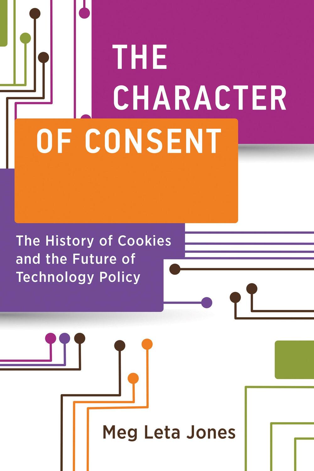 Cover: 9780262547949 | The Character of Consent | Meg Leta Jones | Taschenbuch | Englisch