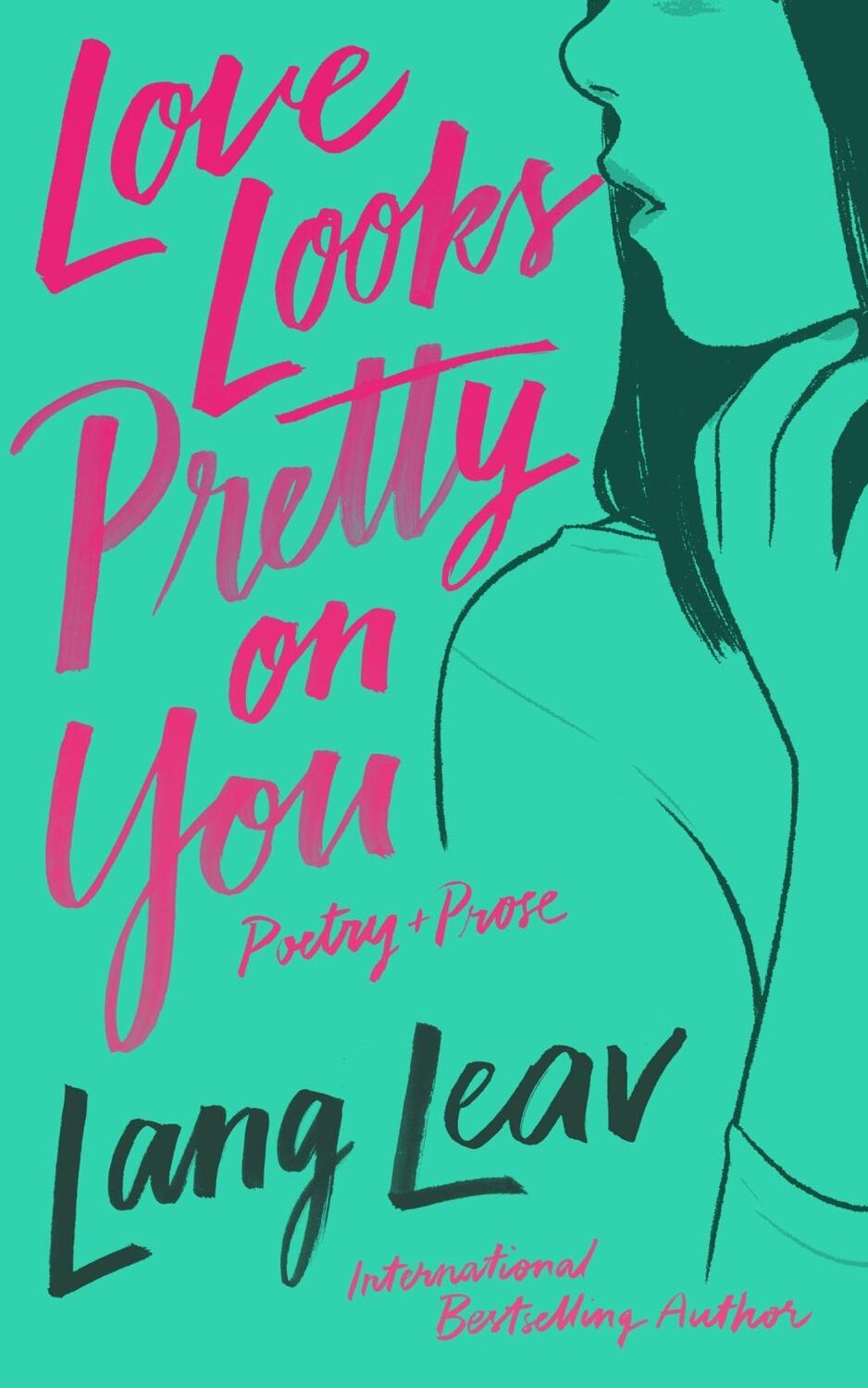 Cover: 9781449499358 | Love Looks Pretty on You | Lang Leav | Taschenbuch | Englisch | 2019
