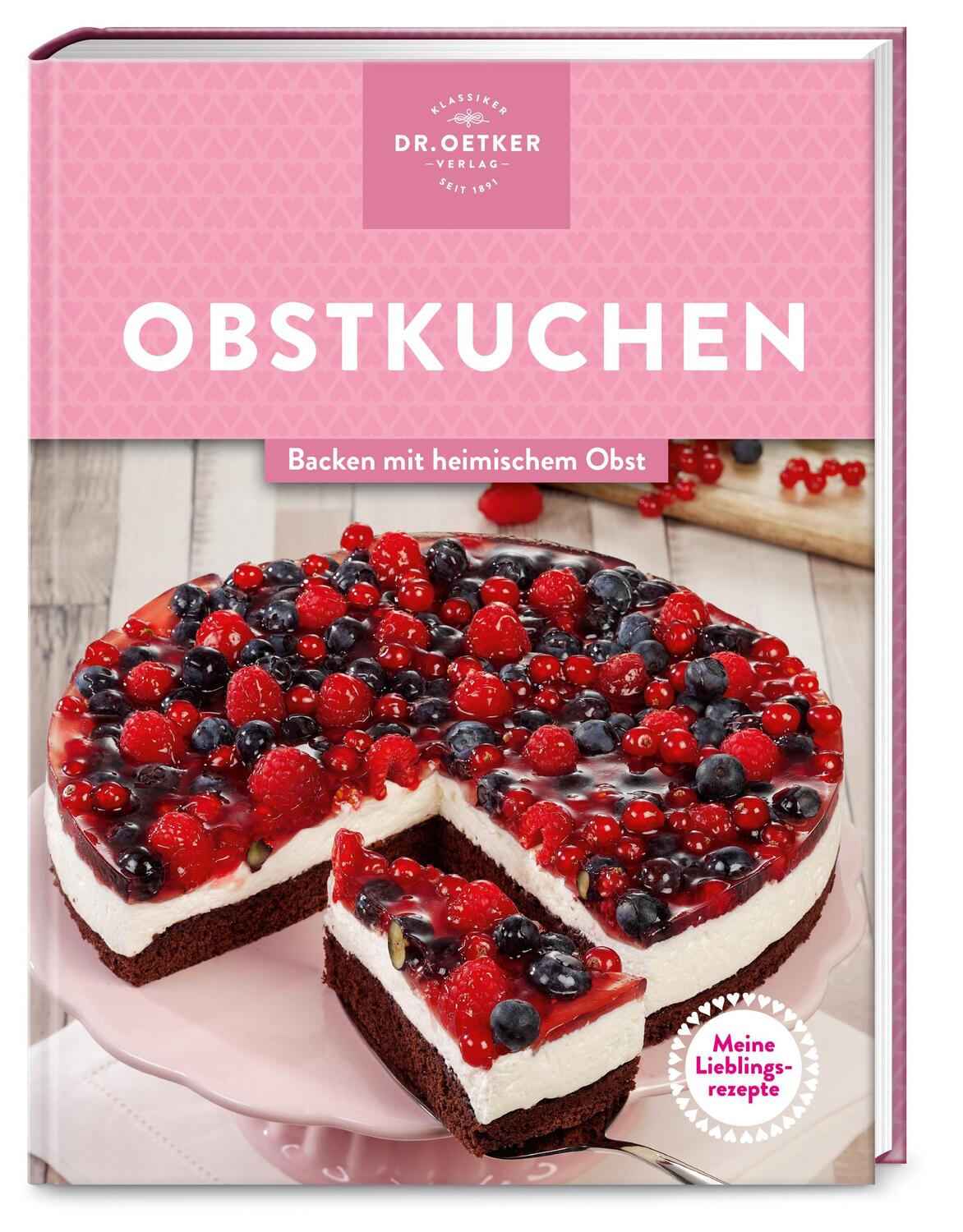 Cover: 9783767018099 | Meine Lieblingsrezepte: Obstkuchen | Backen mit heimischem Obst | Buch