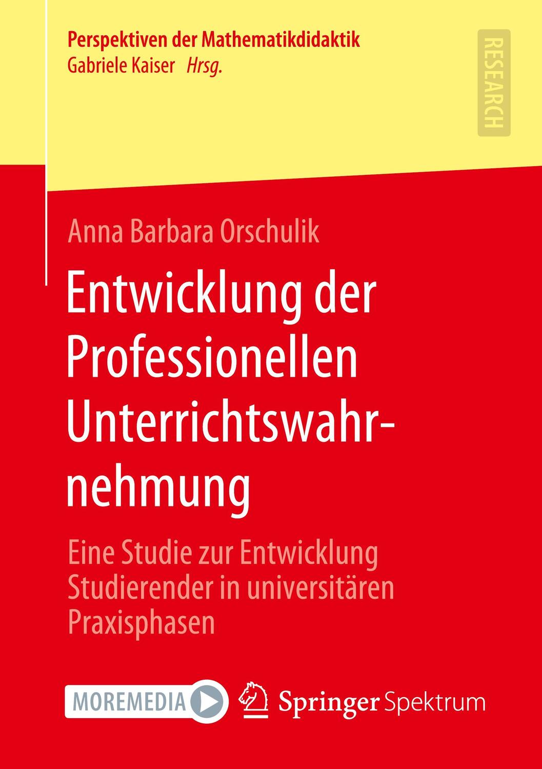 Cover: 9783658339302 | Entwicklung der Professionellen Unterrichtswahrnehmung | Orschulik