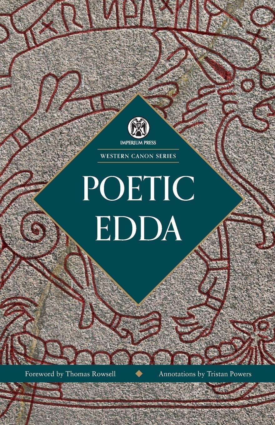 Cover: 9781922602633 | Poetic Edda - Imperium Press (Western Canon) | Anonymous | Taschenbuch
