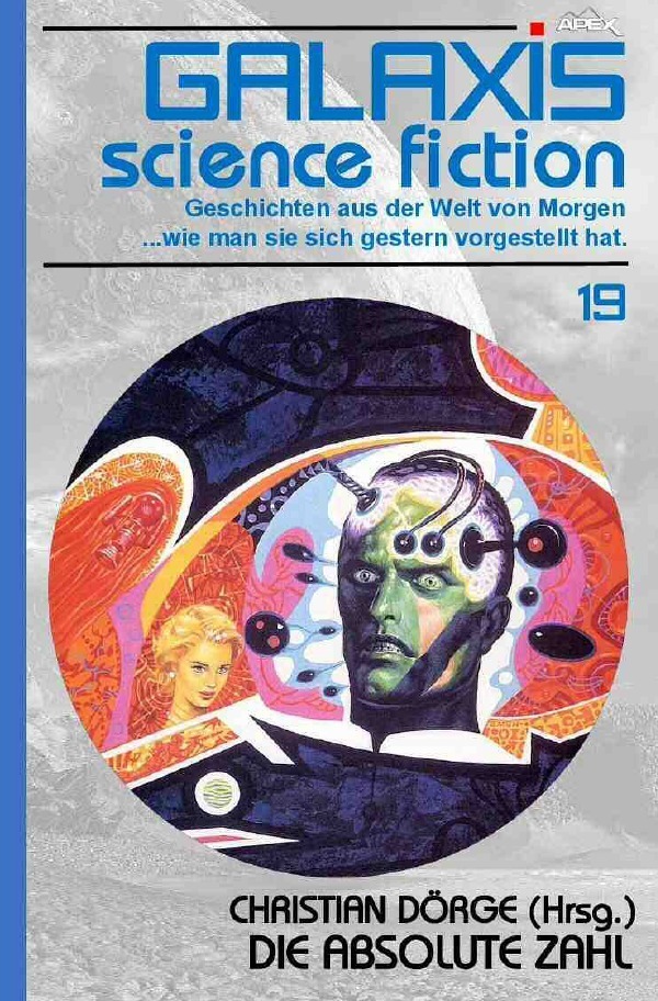 Cover: 9783748569404 | GALAXIS SCIENCE FICTION, Band 19: DIE ABSOLUTE ZAHL | Taschenbuch