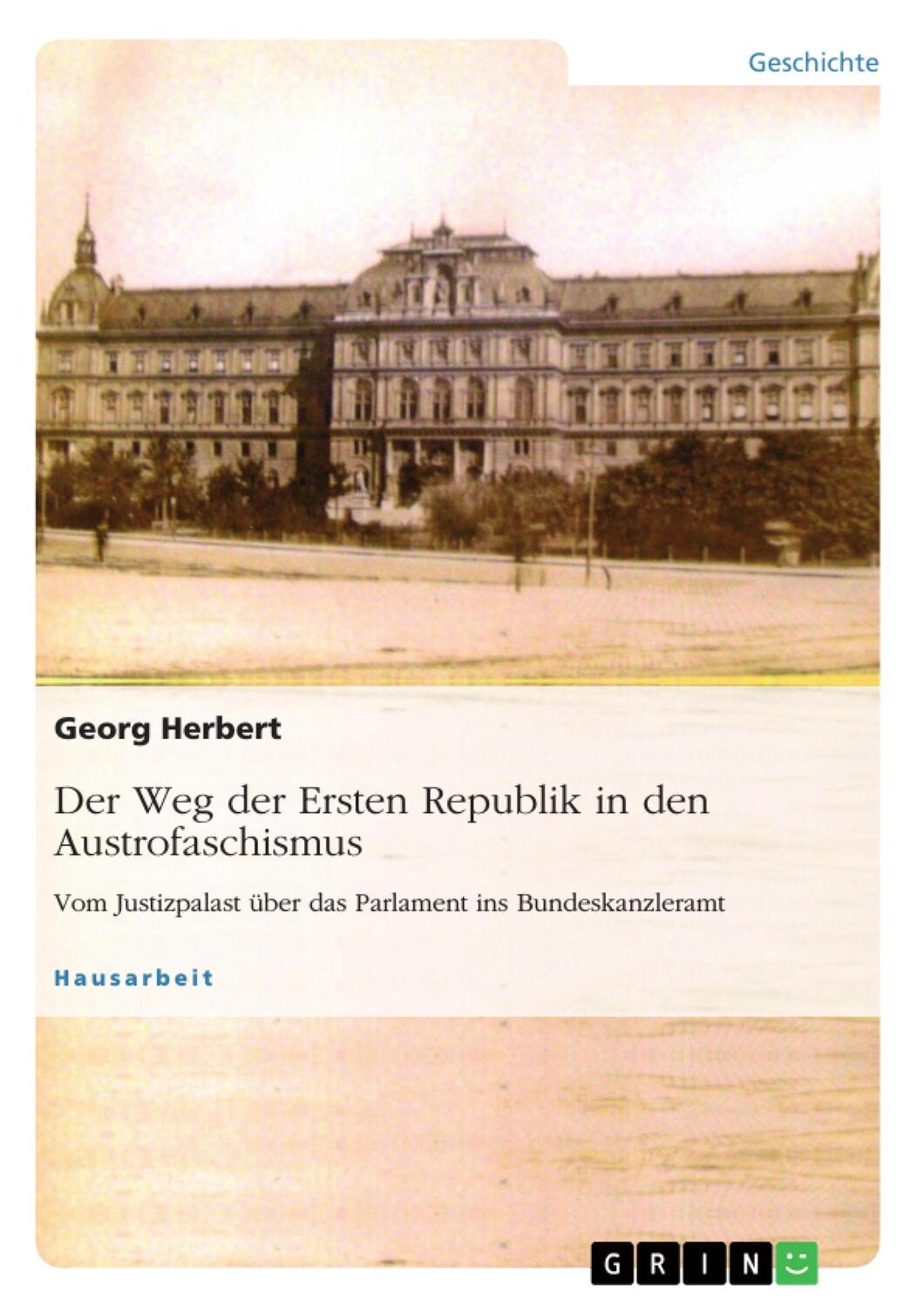 Cover: 9783668503434 | Der Weg der Ersten Republik in den Austrofaschismus. Vom...