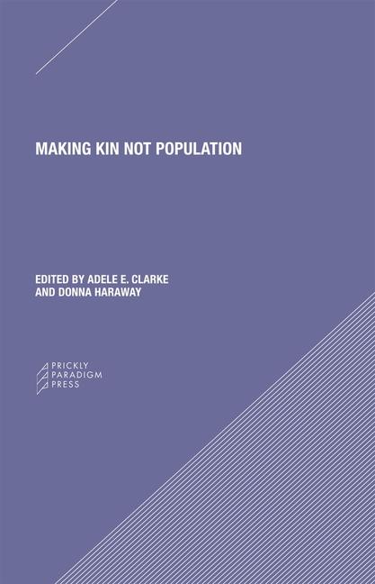 Cover: 9780996635561 | Making Kin not Population - Reconceiving Generations | Clarke (u. a.)