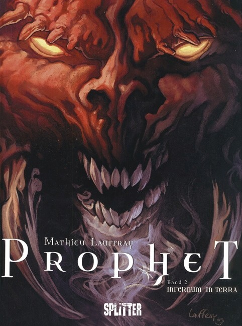 Cover: 9783868690637 | Prophet 2 | Infernum in Terra | Mathieu Lauffray | Buch | 56 S. | 2014