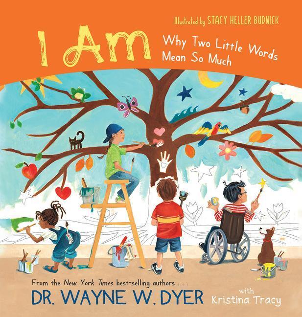 Cover: 9781401962180 | I Am: Why Two Little Words Mean So Much | Wayne W. Dyer (u. a.) | Buch