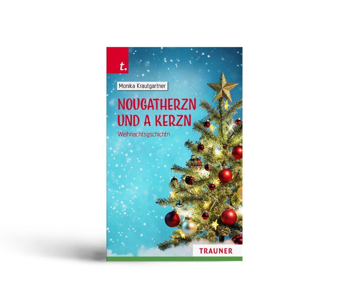 Cover: 9783991133698 | Nougatherzn und a Kerzn, Weihnachtsgschichtn | Monika Krautgartner