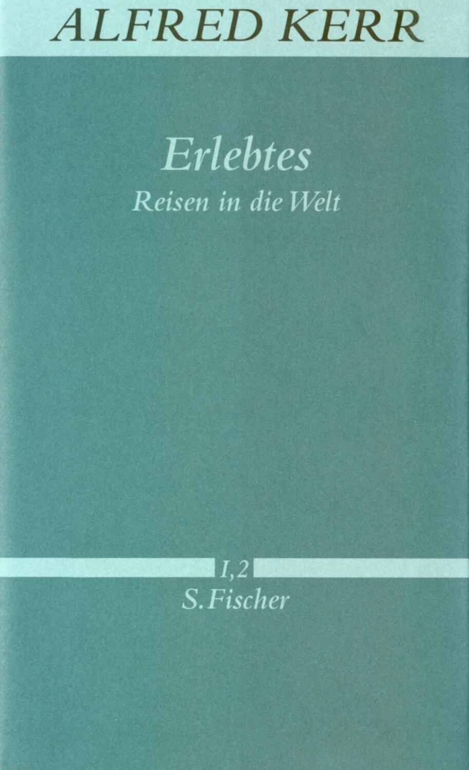 Cover: 9783100495051 | Erlebtes 2 | Alfred Kerr | Buch | 608 S. | Deutsch | 1998