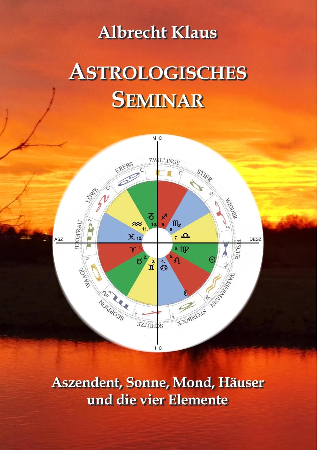 Cover: 9783744882170 | Astrologisches Seminar | Albrecht Klaus | Taschenbuch | 208 S. | 2018