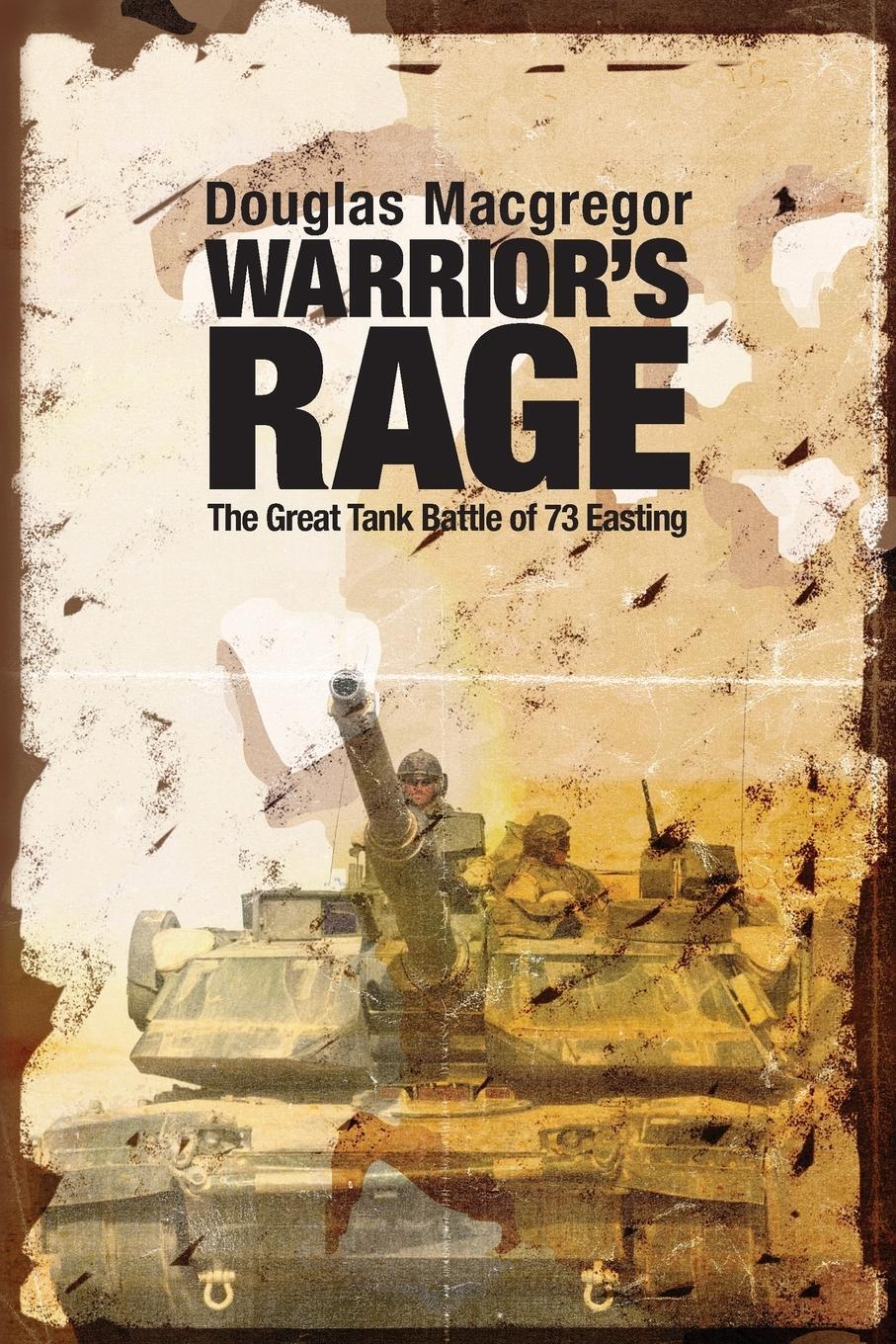 Cover: 9781591145332 | Warrior's Rage | The Great Tank Battle of 73 Easting | Macgregor