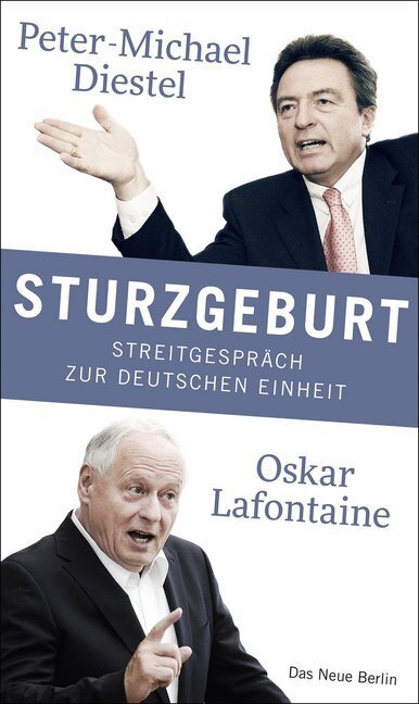 Cover: 9783360021991 | Sturzgeburt | Streitgespräch zur deutschen Einheit | Diestel (u. a.)