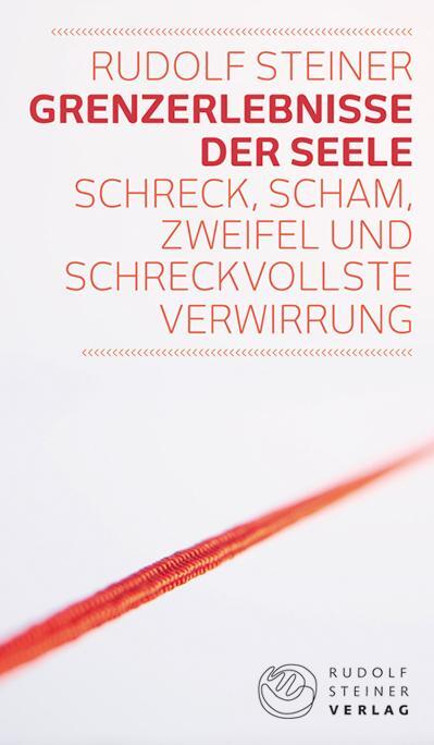 Cover: 9783727454158 | Grenzerlebnisse der Seele | Rudolf Steiner | Taschenbuch | Thementexte