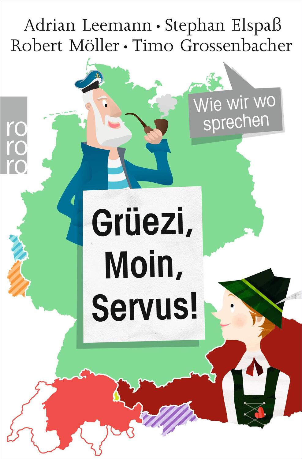 Cover: 9783499633300 | Grüezi, Moin, Servus! | Wie wir wo sprechen | Adrian Leemann (u. a.)