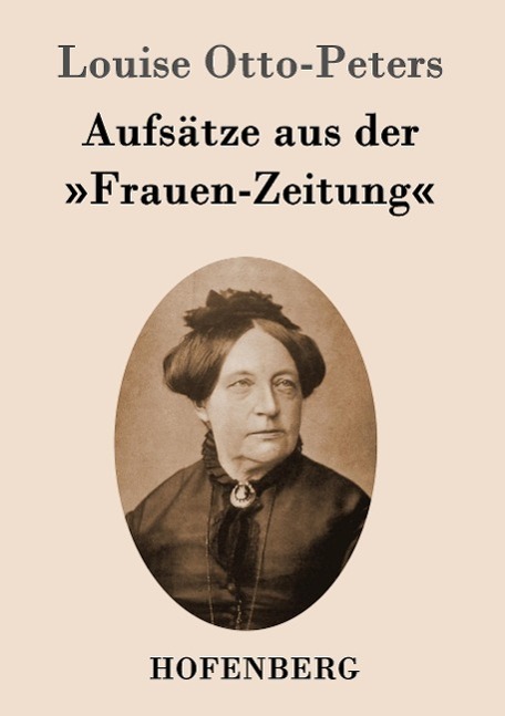Cover: 9783843097093 | Aufsätze aus der "Frauen-Zeitung" | Louise Otto-Peters | Taschenbuch