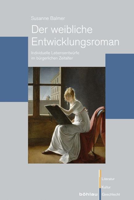 Cover: 9783412207700 | Der weibliche Entwicklungsroman | Susanne Balmer | Taschenbuch | 2011