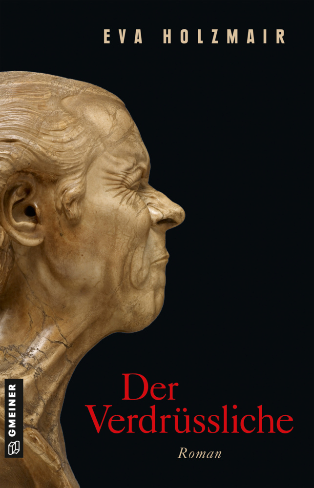 Cover: 9783839228111 | Der Verdrüssliche | Roman | Eva Holzmair | Taschenbuch | 508 S. | 2021