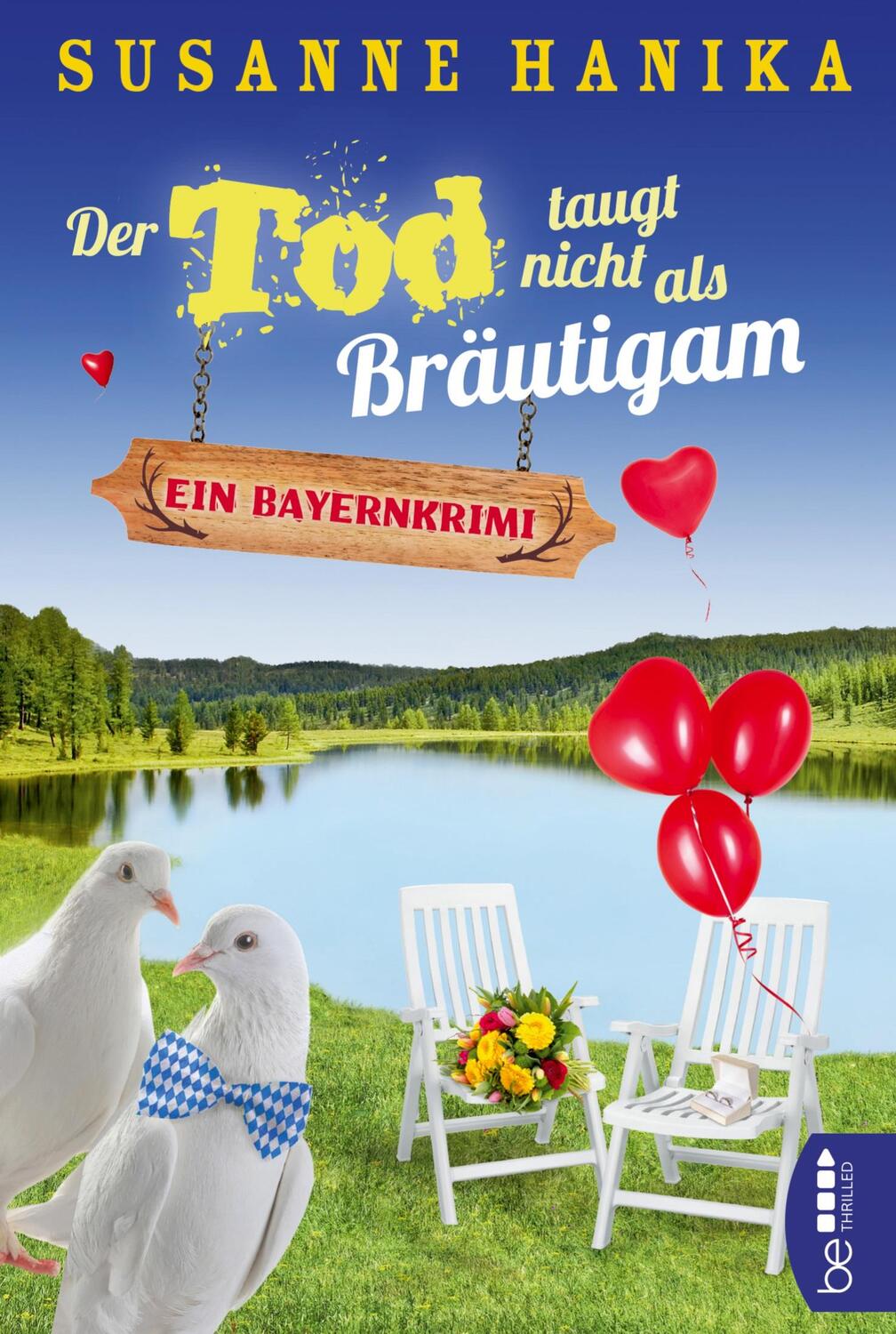 Cover: 9783741302749 | Der Tod taugt nicht als Bräutigam | Ein Bayernkrimi | Susanne Hanika