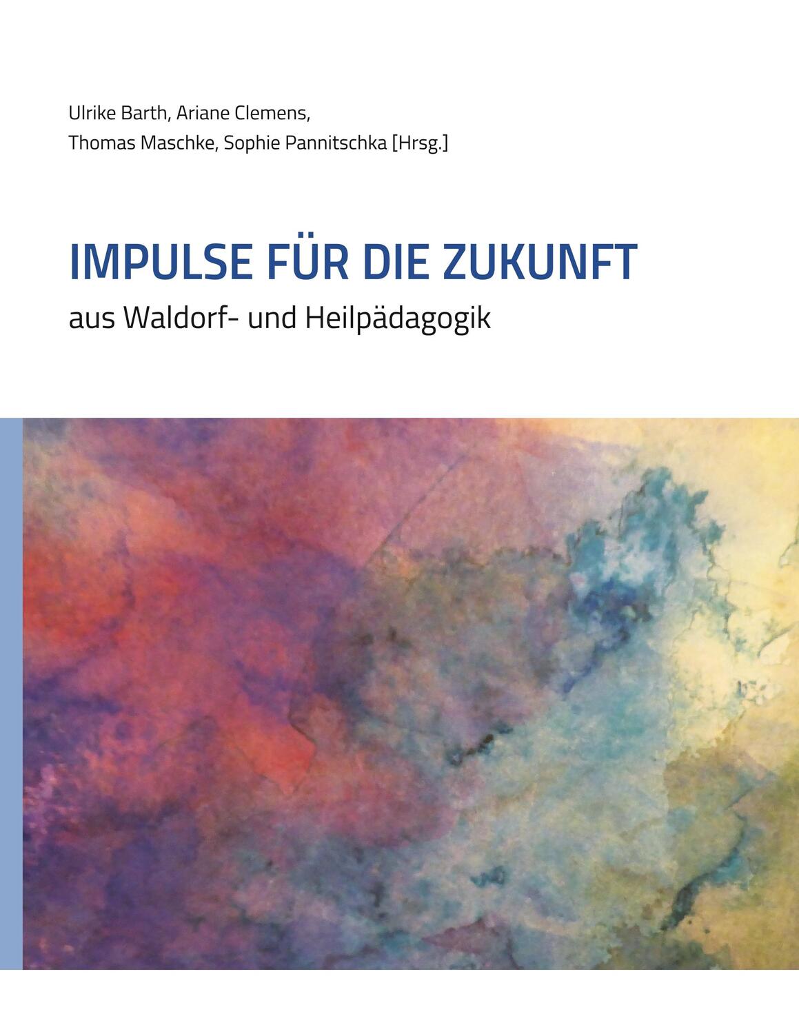 Cover: 9783744885973 | Impulse für die Zukunft | aus Waldorf- und Heilpädagogik | Taschenbuch
