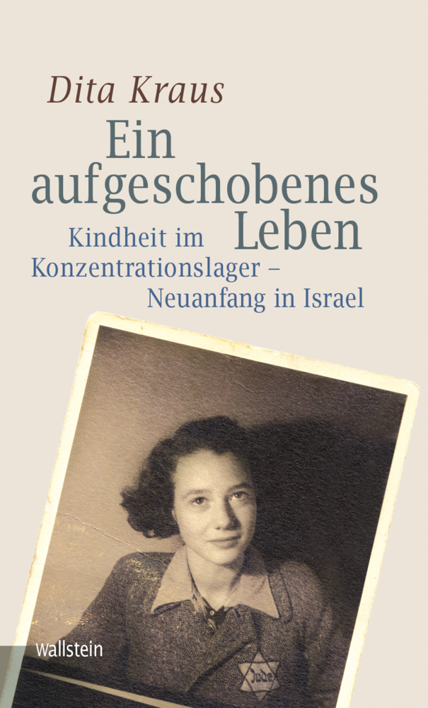 Cover: 9783835336506 | Ein aufgeschobenes Leben | Dita Kraus | Buch | 487 S. | Deutsch | 2020