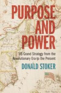 Cover: 9781009257275 | Purpose and Power | Donald Stoker | Buch | 2024 | EAN 9781009257275