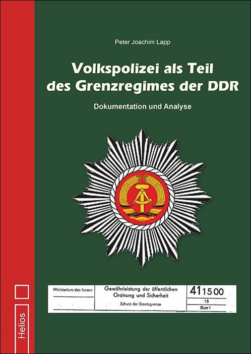 Cover: 9783869332888 | Volkspolizei als Teil des Grenzregimes der DDR | Peter Joachim Lapp