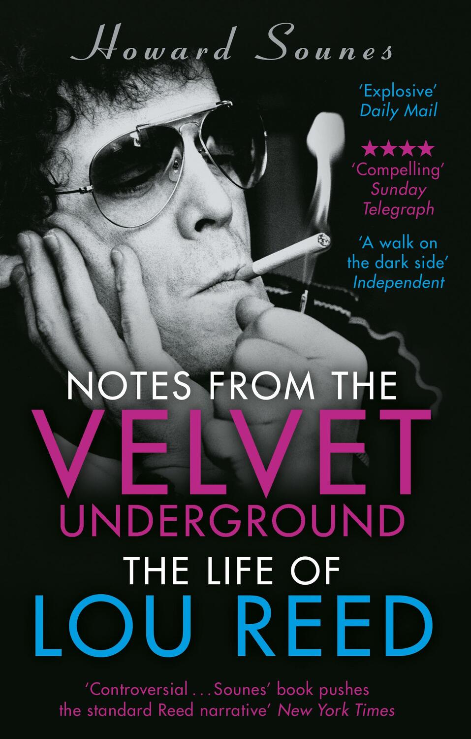 Cover: 9781784160074 | Notes from the Velvet Underground | The Life of Lou Reed | Sounes