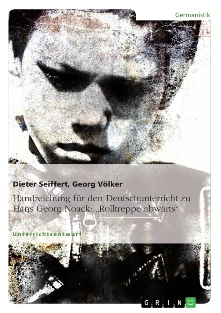Cover: 9783656104292 | Handreichung für den Deutschunterricht zu Hans Georg Noack:...