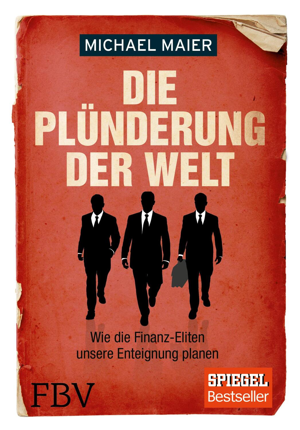 Cover: 9783898798532 | Die Plünderung der Welt | Michael Maier | Buch | 284 S. | Deutsch