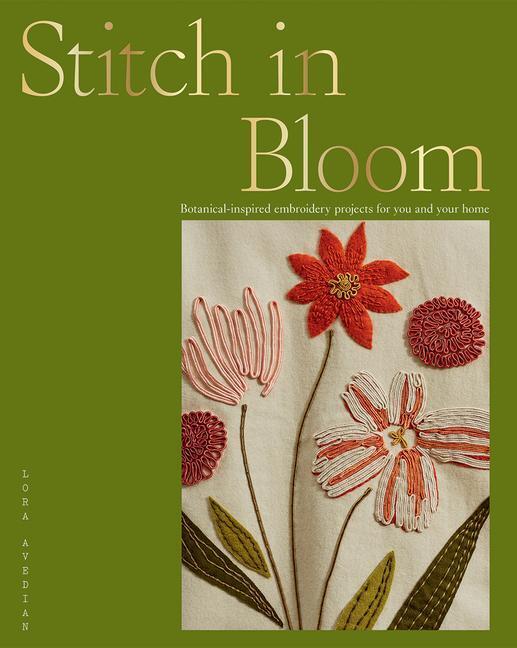 Cover: 9781784883966 | Stitch in Bloom | Lora Avedian | Taschenbuch | Englisch | 2021