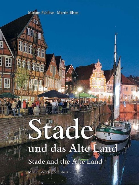 Cover: 9783937843506 | Stade und das Alte Land / Stade and the Alte Land | Elsen (u. a.)