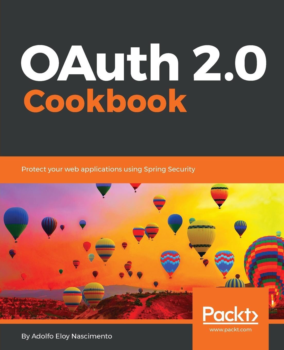 Cover: 9781788295963 | OAuth 2.0 Cookbook | Adolfo Eloy Nascimento | Taschenbuch | Paperback
