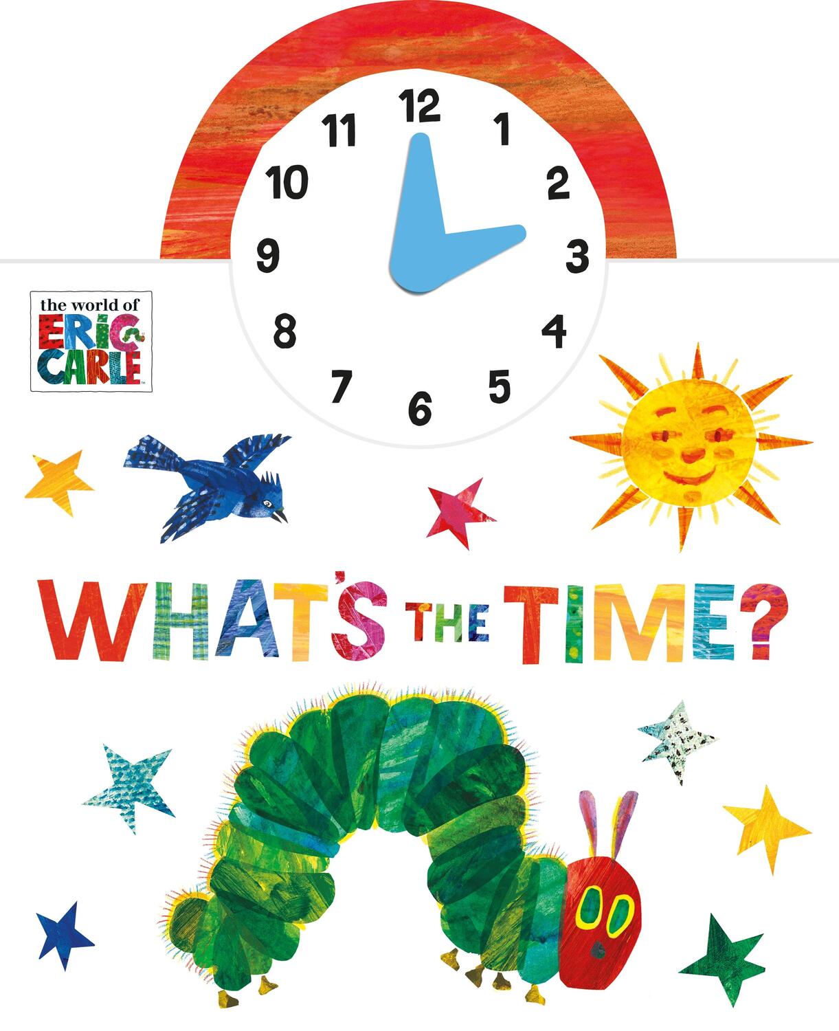 Cover: 9780141363752 | The World of Eric Carle: What's the Time? | Eric Carle | Buch | 2016