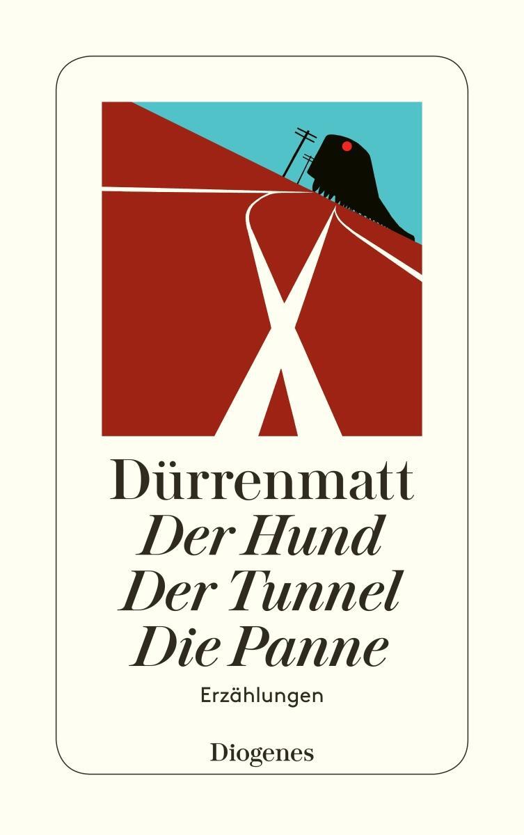 Cover: 9783257230611 | Der Hund. Der Tunnel. Die Panne | Friedrich Dürrenmatt | Taschenbuch