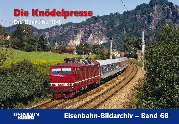 Cover: 9783844666007 | Die Knödelpresse | Die Baureihe 180 | Buch | Eisenbahn-Bildarchiv
