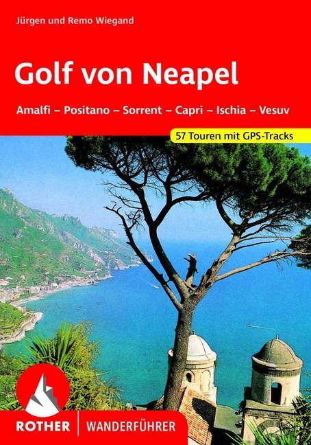 Cover: 9783763342006 | Rother Wanderführer Golf von Neapel | Jürgen Wiegand (u. a.) | Buch