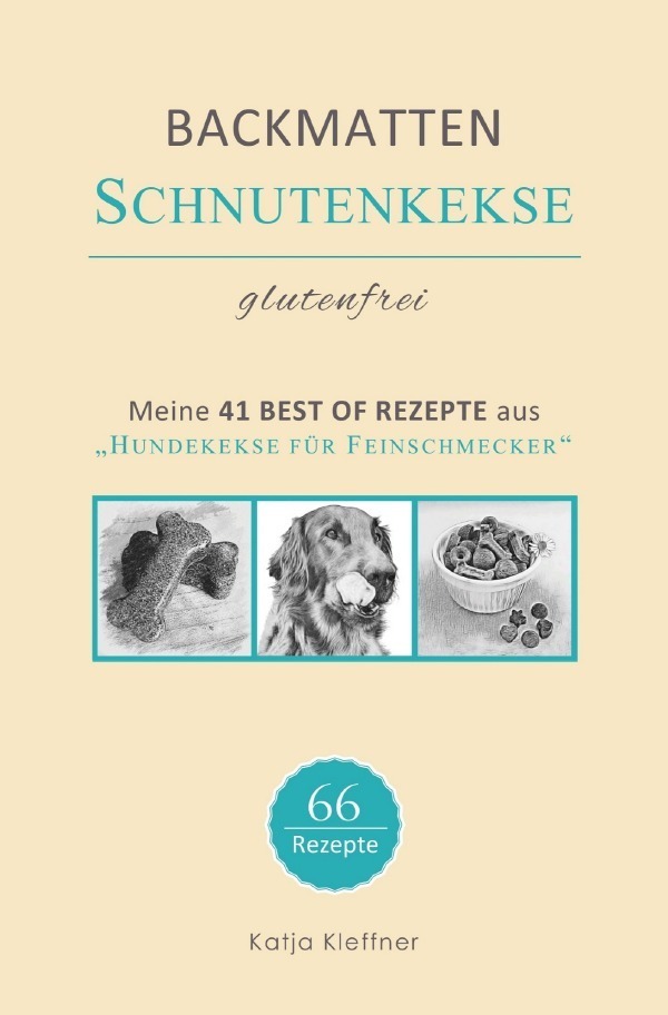 Cover: 9783754132067 | SCHNUTENKEKSE - 66 glutenfreie BACKMATTEN REZEPTE für Hunde | Kleffner
