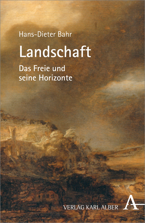 Cover: 9783495485996 | Landschaft | Das Freie und seine Horizonte | Hans-Dieter Bahr | Buch