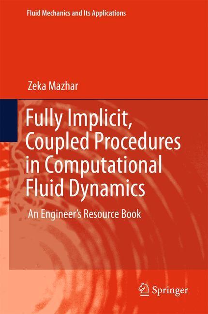 Cover: 9783319298948 | Fully Implicit, Coupled Procedures in Computational Fluid Dynamics