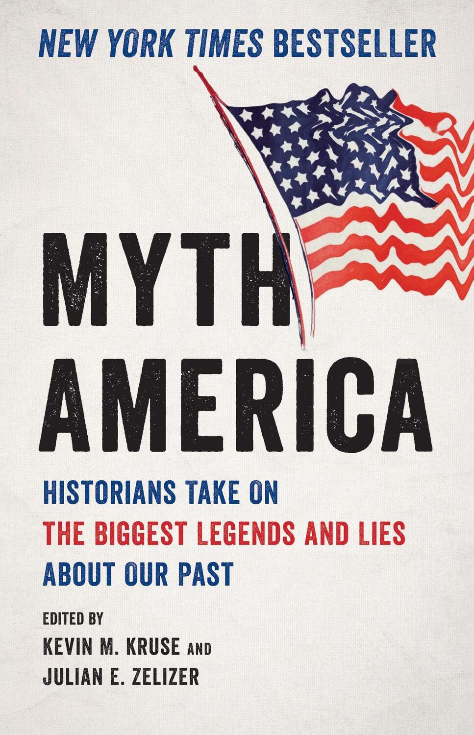 Cover: 9781541601390 | Myth America | Kevin M Kruse (u. a.) | Buch | Gebunden | Englisch